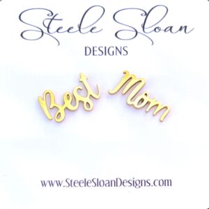 Mother's Day Gift! "Best Mom" Earrings - PERFECT Mother's Day Gift, Gift for Mom, Every Mom will LOVE these! Hypoallergenic stainless steel